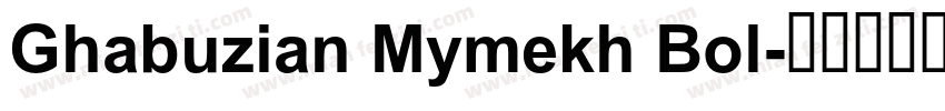 Ghabuzian Mymekh Bol字体转换